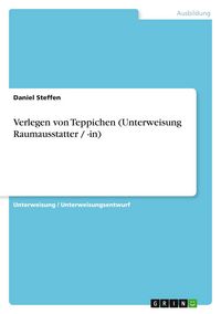 Produktbild: Verlegen von Teppichen (Unterweisung Raumausstatter / -in)