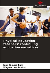 Produktbild: Physical education teachers' continuing education narratives