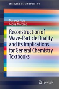 Produktbild: Reconstruction of Wave-Particle Duality and its Implications for General Chemistry Textbooks
