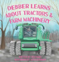 Produktbild: Debber Learns About Tractors and Farm Machinery