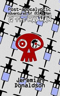 Produktbild: Post-apocalyptic Adventures of Ott & Ren: Q the Madman