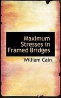 Produktbild: Maximum Stresses in Framed Bridges