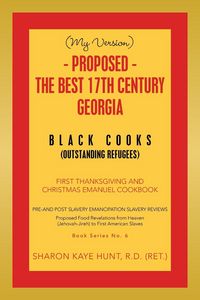 Produktbild: (My Version) - Proposed - the Best 17Th Century Georgia Black Cooks