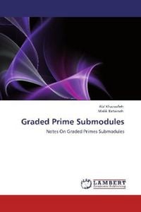 Produktbild: Khazaa'leh, A: Graded Prime Submodules