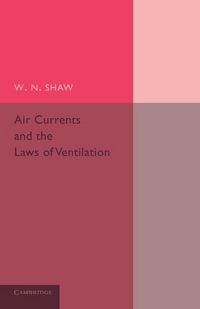Produktbild: Air Currents and the Laws of Ventilation