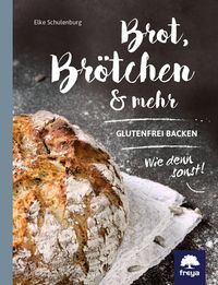 Bild vom Artikel Brot, Brötchen & mehr vom Autor Elke Schulenburg