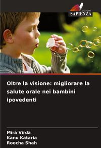 Produktbild: Oltre la visione: migliorare la salute orale nei bambini ipovedenti