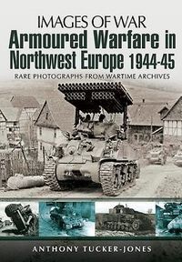 Produktbild: Armoured Warfare in Northwest Europe 1944-45