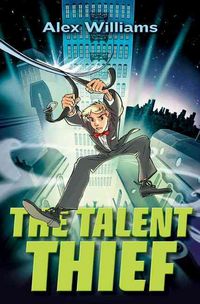 Produktbild: The Talent Thief: An Extraordinary Tale of an Ordinary Boy