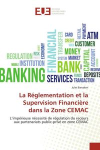 Produktbild: La R&eacute;glementation et la Supervision Financi&egrave;re dans la Zone CEMAC