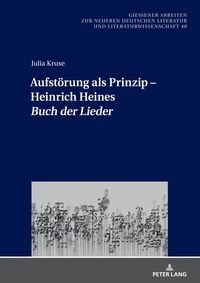 Produktbild: Aufst&ouml;rung als Prinzip &ndash; Heinrich Heines &laquo;Buch der Lieder&raquo;
