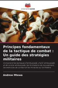 Produktbild: Principes fondamentaux de la tactique de combat : Un guide des strat&eacute;gies militaires