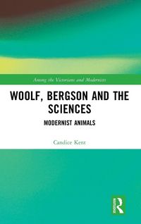 Produktbild: Woolf, Bergson and the Sciences
