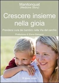 Produktbild: Crescere insieme nella gioia. Prendersi cura dei bambini nella via del cerchio