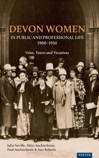 Produktbild: Devon Women in Public and Professional Life, 1900-1950