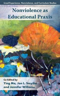 Produktbild: Nonviolence as Educational Praxis