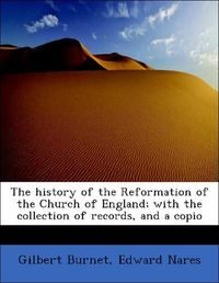 Produktbild: Burnet, G: History of the Reformation of the Church of Engla