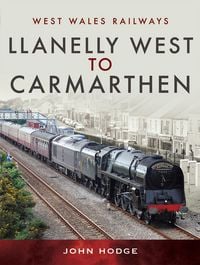 Produktbild: Llanelly West to Camarthen