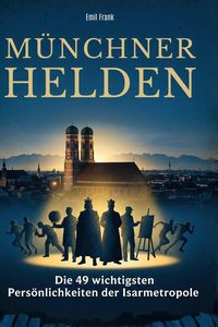 Produktbild: M&uuml;nchner Helden