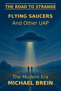 Produktbild: The Road to Strange: Flying Saucers and Other UAP