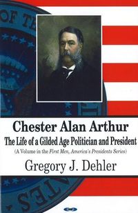 Produktbild: Dehler, G: Chester Alan Arthur