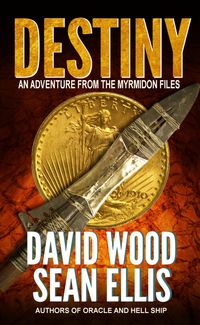 Bild vom Artikel Destiny- An Adventure from the Myrmidon Files vom Autor David Wood