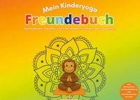 Produktbild: Mein Kinderyoga Freundebuch - Meine Kindergartenfreunde
