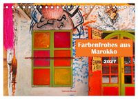 Produktbild: Farbenfrohes aus Marokko (Tischkalender 2027 DIN A5 quer), CALVENDO Monatskalender