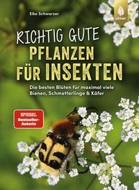 Produktbild: Richtig gute Pflanzen f&uuml;r Insekten