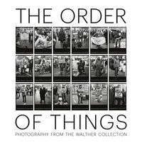 Produktbild: The Order of Things: Photography from The Walther Collection