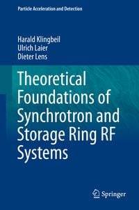 Produktbild: Theoretical Foundations of Synchrotron and Storage Ring RF Systems