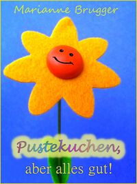 Produktbild: Pustekuchen, aber alles gut!