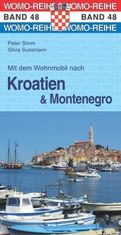 Bild vom Artikel Mit dem Wohnmobil nach Kroatien u. Montenegro vom Autor Peter Simm