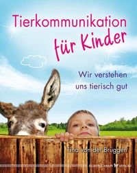 Bild vom Artikel Tierkommunikation für Kinder vom Autor Tina der Brüggen
