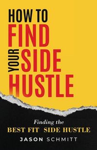 Produktbild: How to Find Your Side Hustle