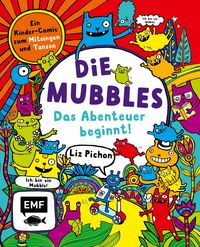 Produktbild: Die Mubbles (Band 1): Das Abenteuer beginnt! Ein Kinder-Comic von Liz Pichon