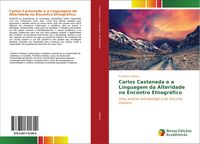 Produktbild: Carlos Castaneda e a Linguagem da Alteridade no Encontro Etnogr&aacute;fico