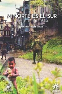 Produktbild: Mi Norte Es El Sur: ¿qué Dice Latinoamérica?