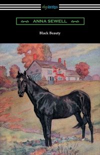Produktbild: Black Beauty (Illustrated by Robert L. Dickey)