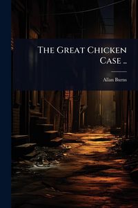 Produktbild: The Great Chicken Case ..
