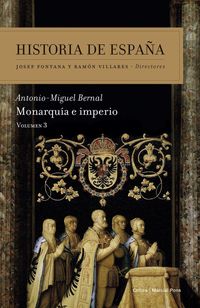 Produktbild: Monarqu&iacute;a e imperio : historia de Espa&ntilde;a 3