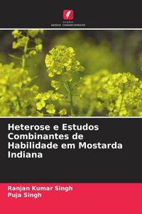 Produktbild: Heterose e Estudos Combinantes de Habilidade em Mostarda Indiana