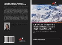 Produktbild: Libert&agrave; di transito nel diritto internazionale degli investimenti