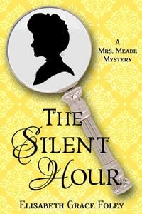 Produktbild: The Silent Hour: A Mrs. Meade Mystery (The Mrs. Meade Mysteries, #4)