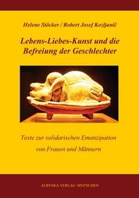 Produktbild: Lebens-Liebes-Kunst und die Befreiung der Geschlechter