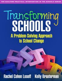 Bild vom Artikel Transforming Schools: A Problem-Solving Approach to School Change vom Autor Rachel Cohen Losoff
