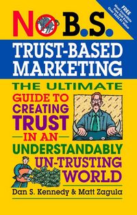 Produktbild: No B.S. Trust Based Marketing