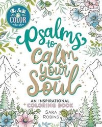 Produktbild: Be Still & Color Psalms to Calm the Soul