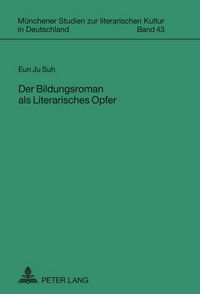 Produktbild: Der Bildungsroman als Literarisches Opfer