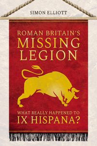 Produktbild: Roman Britain's Missing Legion